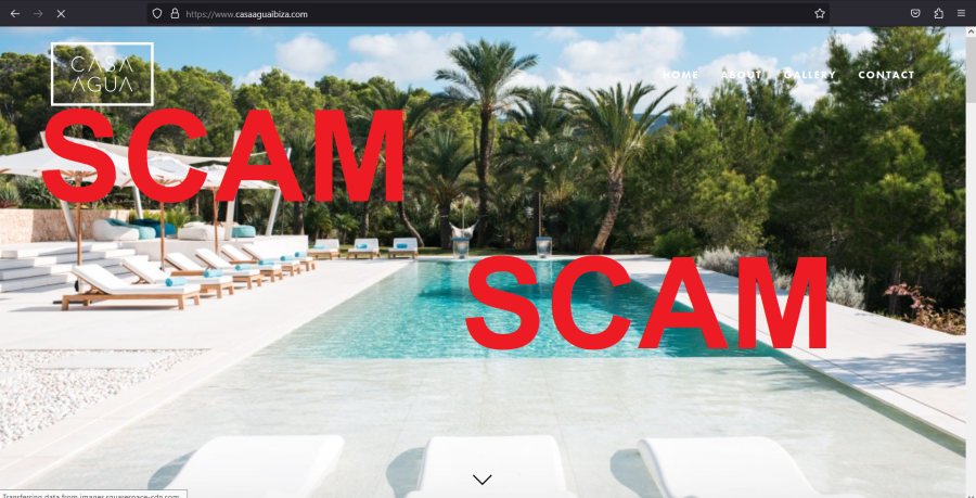 Read more about the article Fraudulent website: casaaguaibiza.com SCAM SCAM SCAM